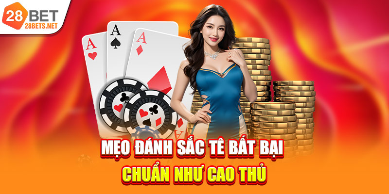 Mẹo đánh sắc tê bất bại chuẩn như cao thủ